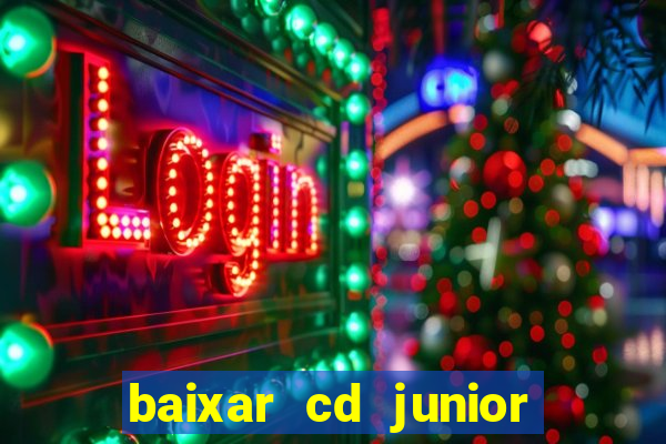 baixar cd junior marques 2024